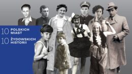 Wystawa "10 polskich miast" w Żydowskim Muzeum Galicja