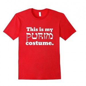 https://www.amazon.com/Mens-Purim-Costume-Funny-T-shirt/dp/B06X1FYJ6S/ref=sr_1_17?ie=UTF8&qid=1488963428&sr=8-17&keywords=purim&th=1